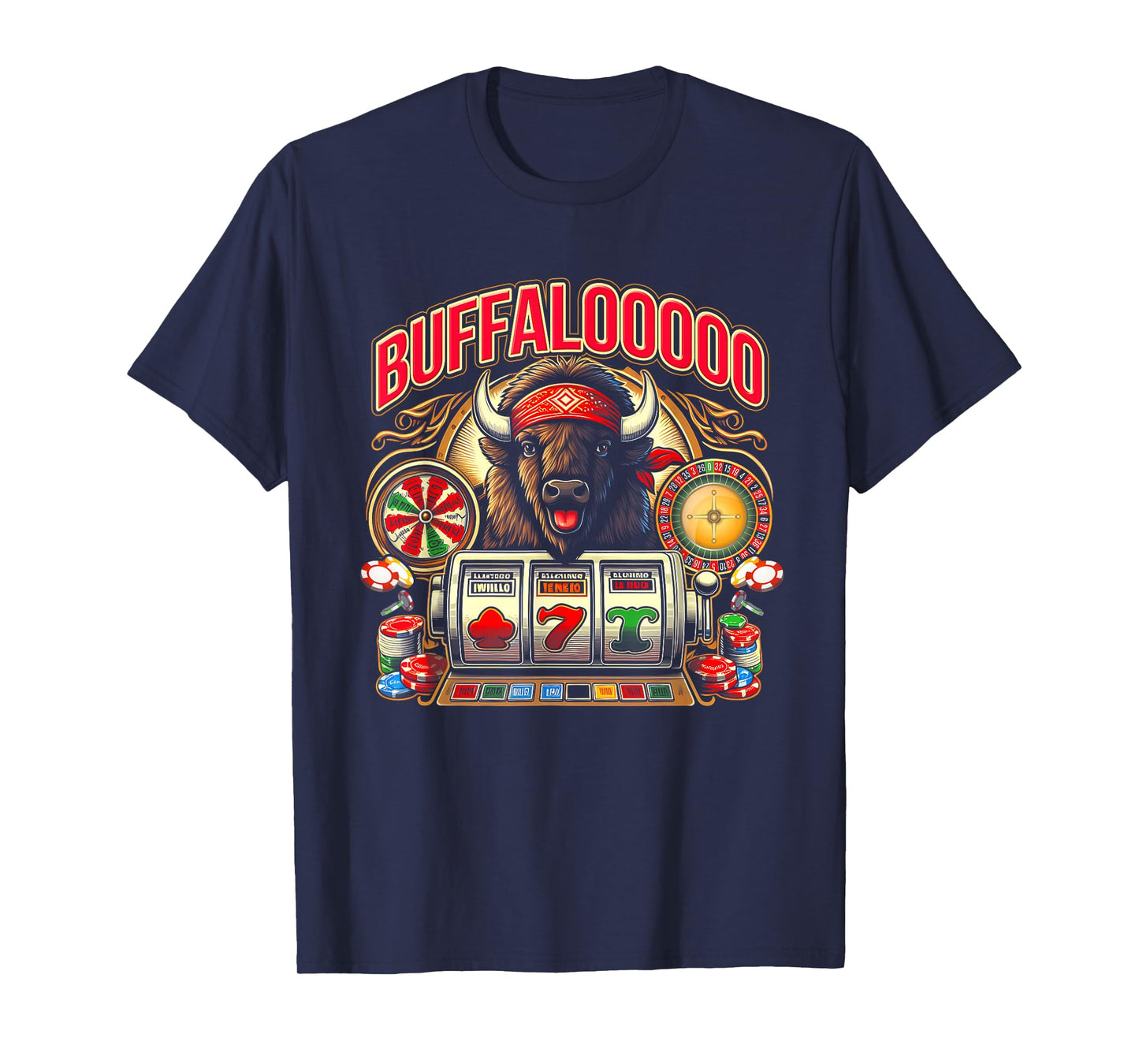 Lucky Buffalo Casino Buffalooooo Slot Machine Gambling Game T-Shirt