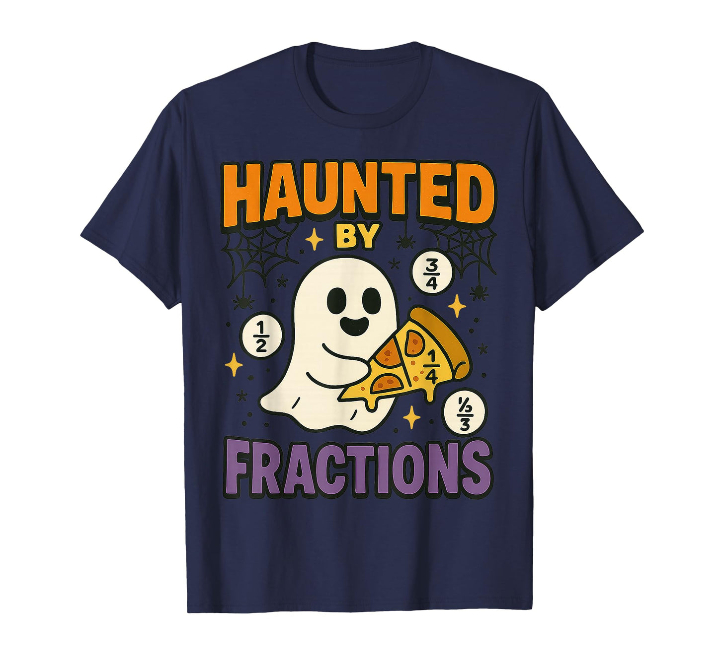 Haunted by Fractions Funny Math Halloween Teacher Design T-Shirt