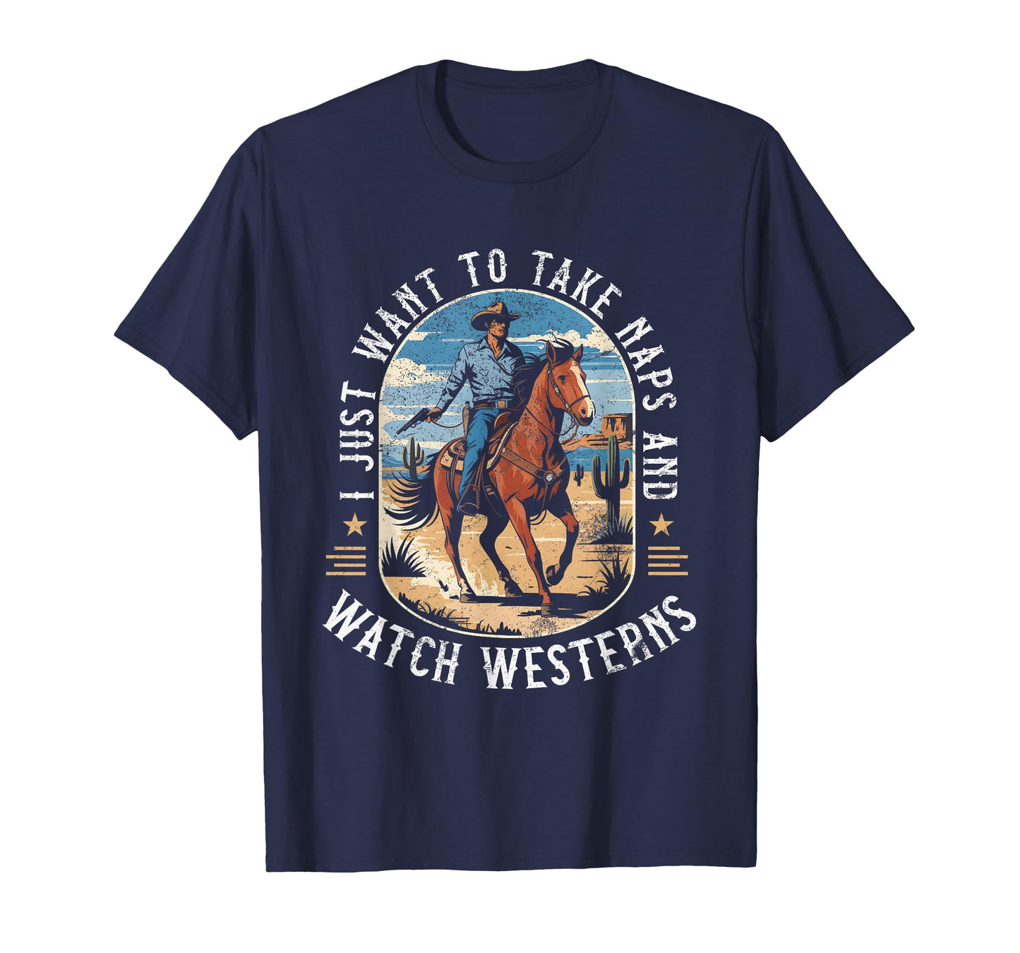 I Just Want To Take Naps And Watch Westerns Retro Vintage T-Shirt