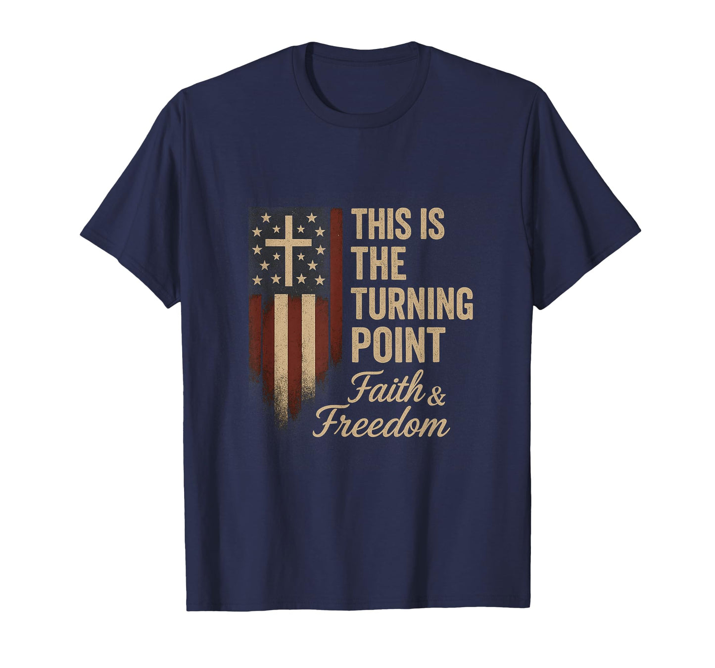 This is The Turning Point Patriotic Faith USA T-Shirt