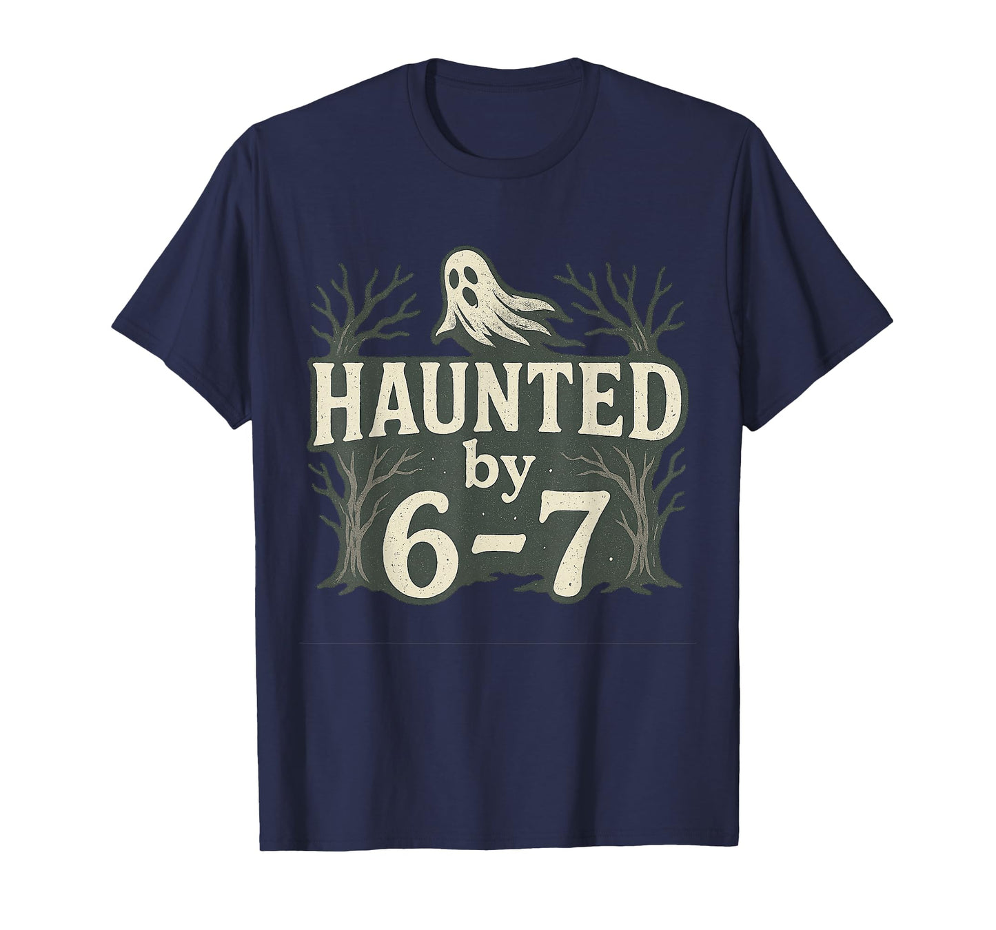 67 Meme Halloween Haunted Ghost - Six Seven Gen Alpha Z T-Shirt