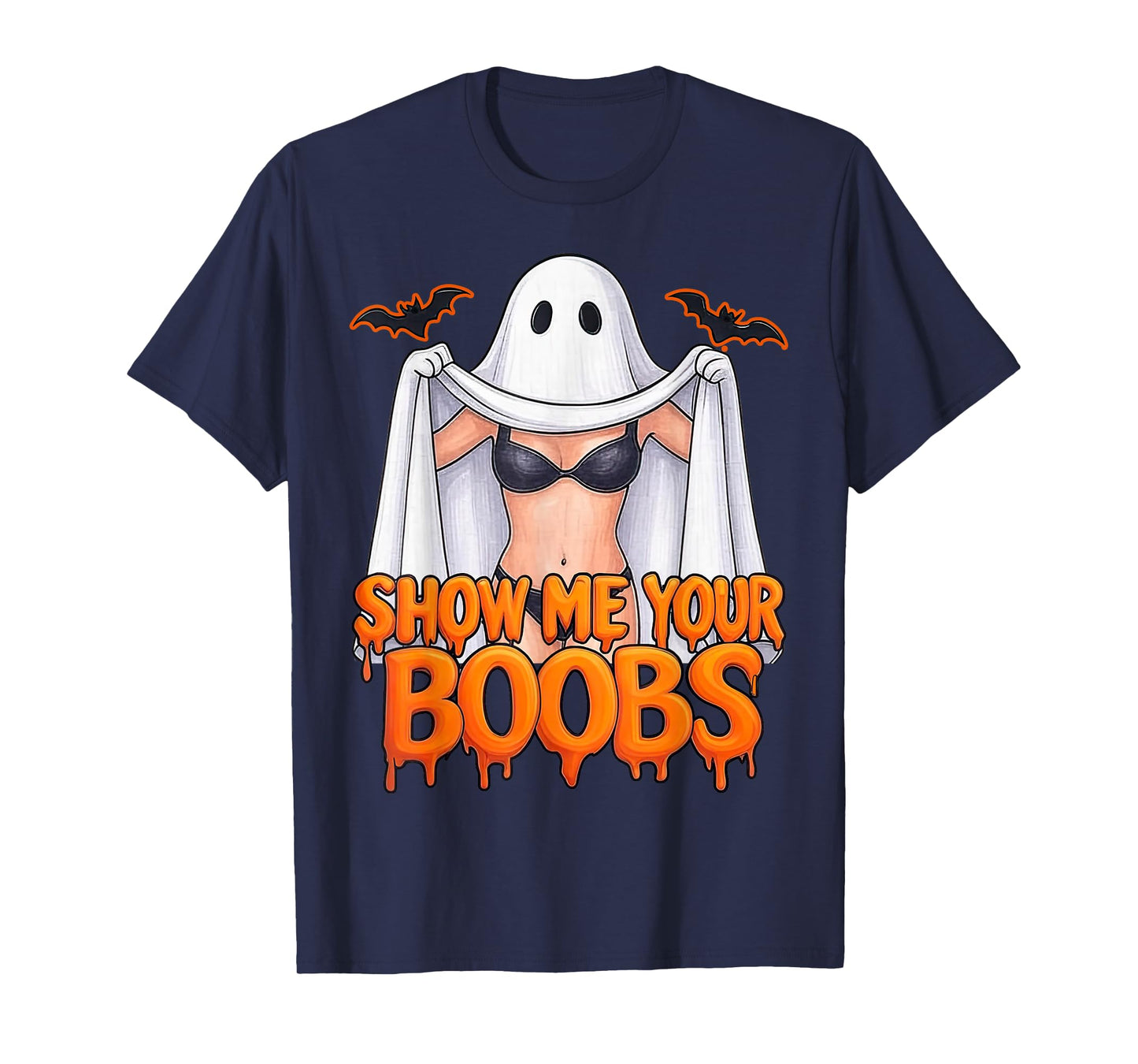 Show Me Your Boobs Funny Ghost Halloween Humor for Adults T-Shirt