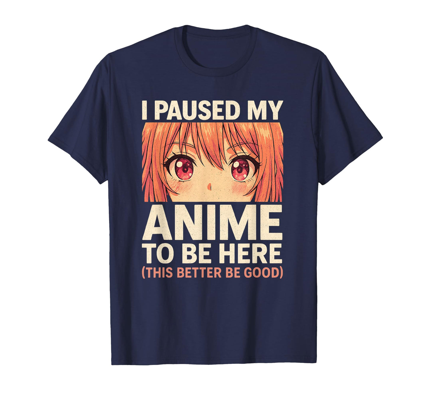 I Paused My Anime to Be Here Otaku Anime Merch Gift T-Shirt