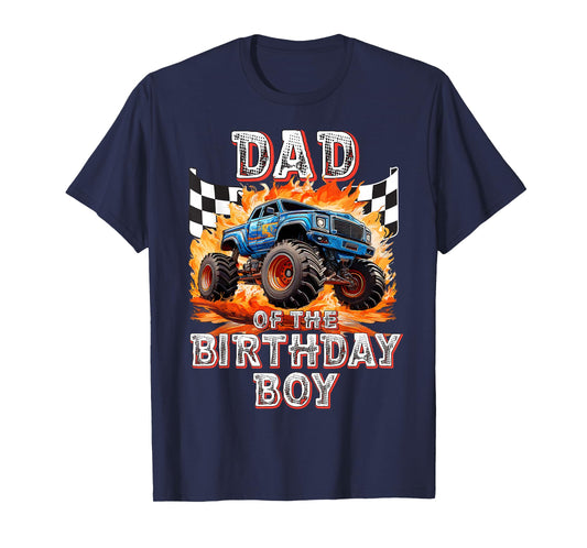 Dad of the Birthday Boy Monster Truck Birthday T-Shirt