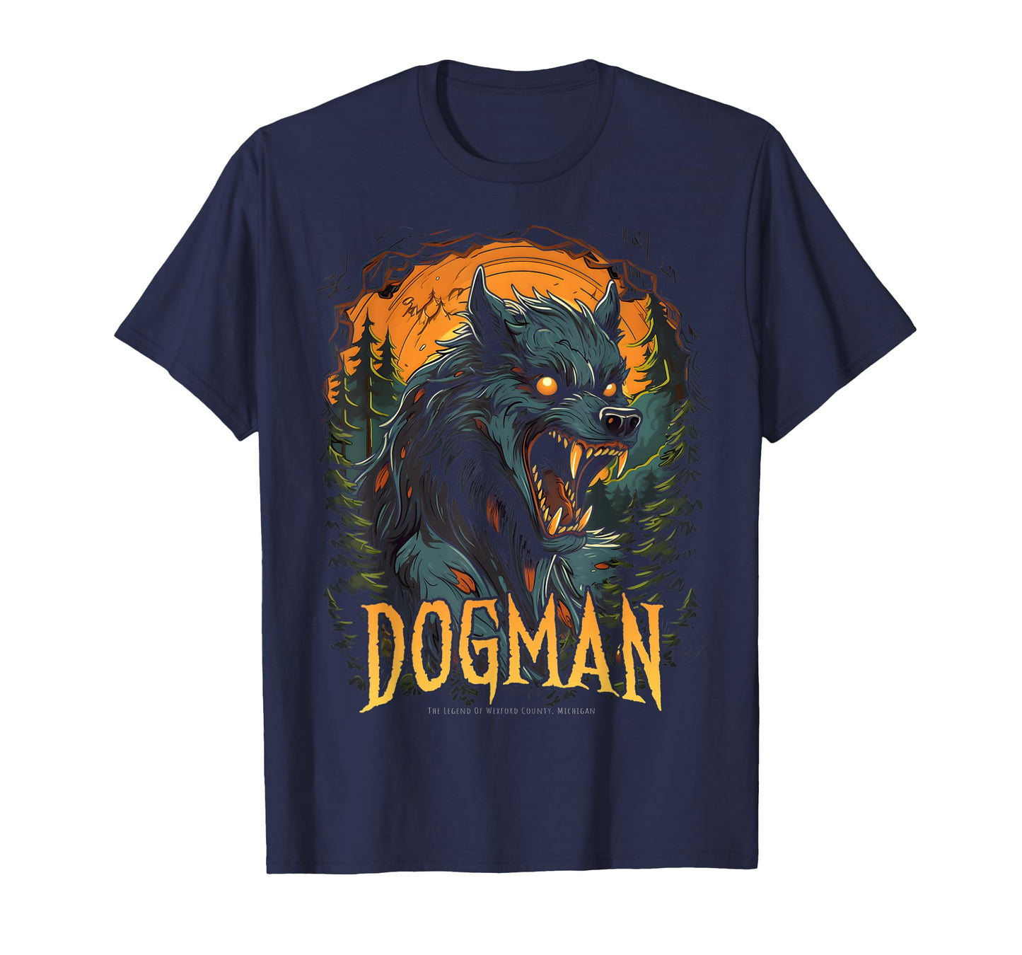 Dogman The Legend Cryptid Creature Werewolf Cryptozoology T-Shirt