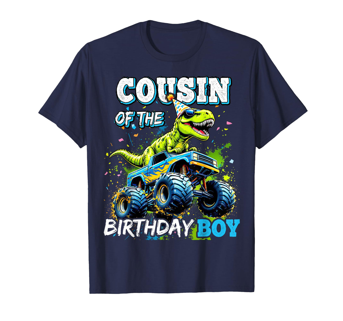 Cousin of the Birthday Boy Monster Truck Dinosaur Party T-Shirt