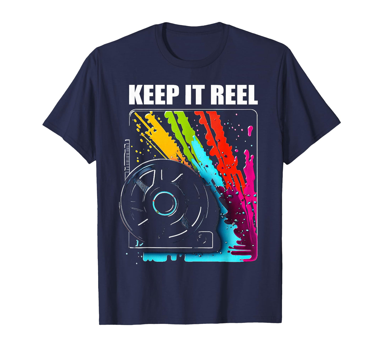 Keep It Reel for Film Fans, Film Students and Filmmakers T-Shirt