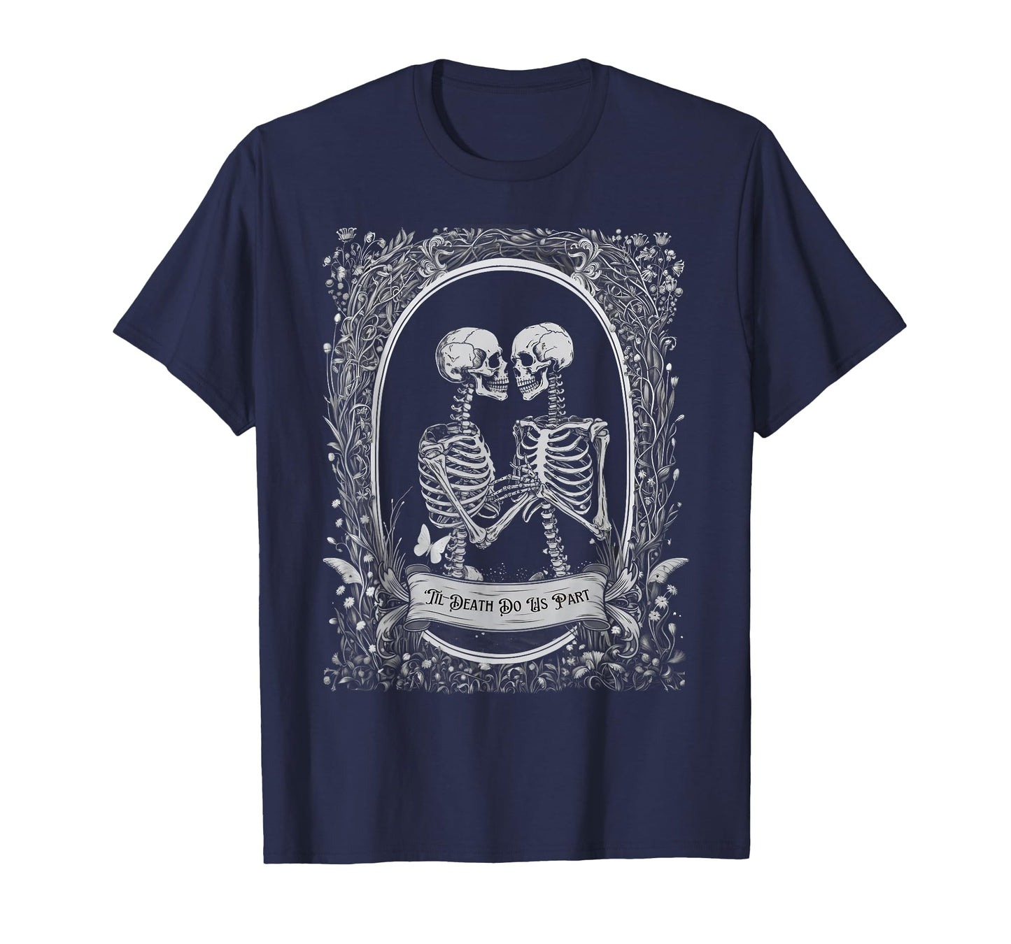 Till Death Do Us Part Spooky Season Happy Halloween Skeleton T-Shirt