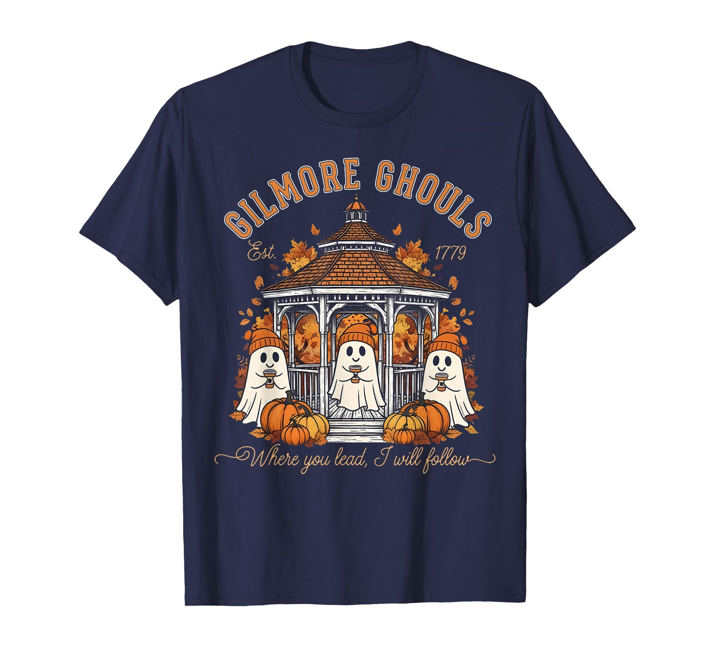 Gilmore Ghouls Where You Haunt I Will Follow Halloween Boo T-Shirt