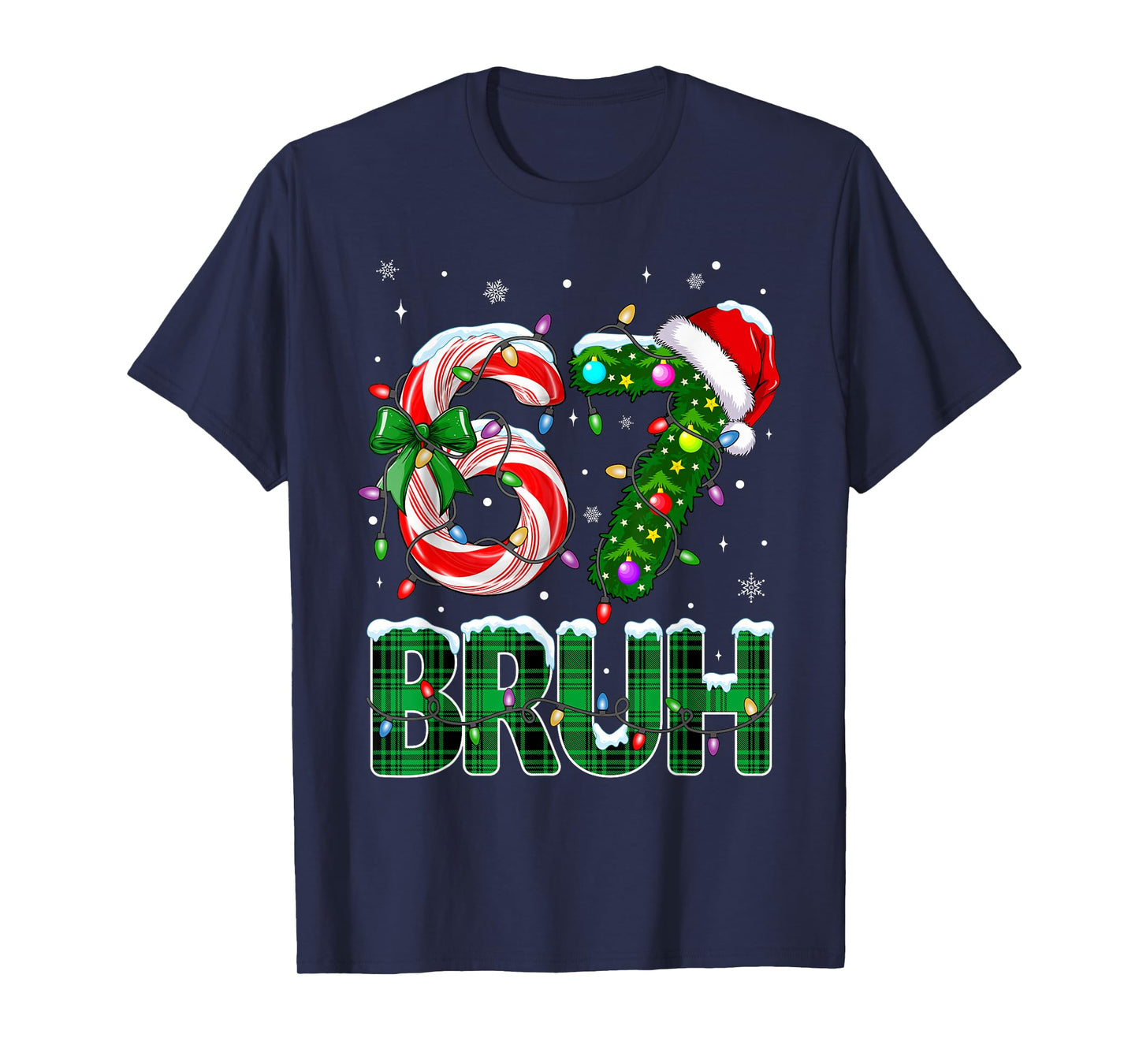 Bruh 67 Six Seven 6 7 Meme Christmas Tree Candy Cane Teens T-Shirt