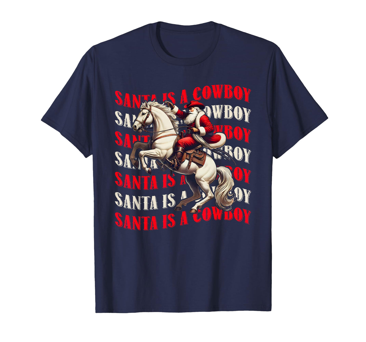 Santa is A Cowboy Xmas Western Christmas Ride Horse Texas T-Shirt
