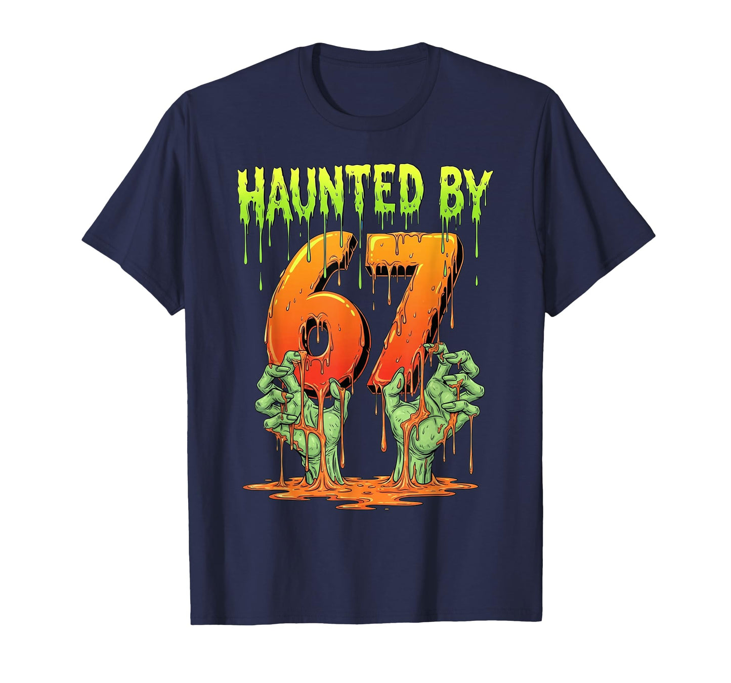 Haunted by 67 Funny Halloween Spooky Season Pumpkin Ghost T-Shirt
