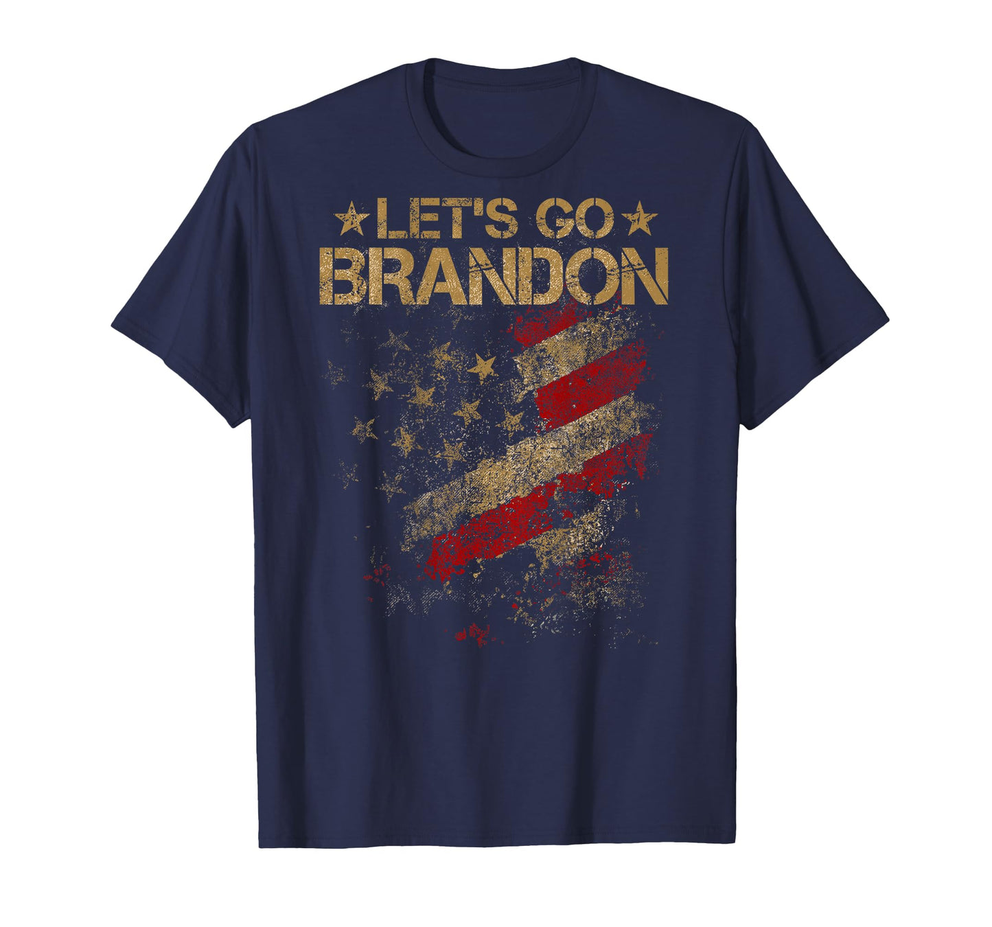 Let's Go Brandon Vintage American Flag Patriotic on back T-Shirt