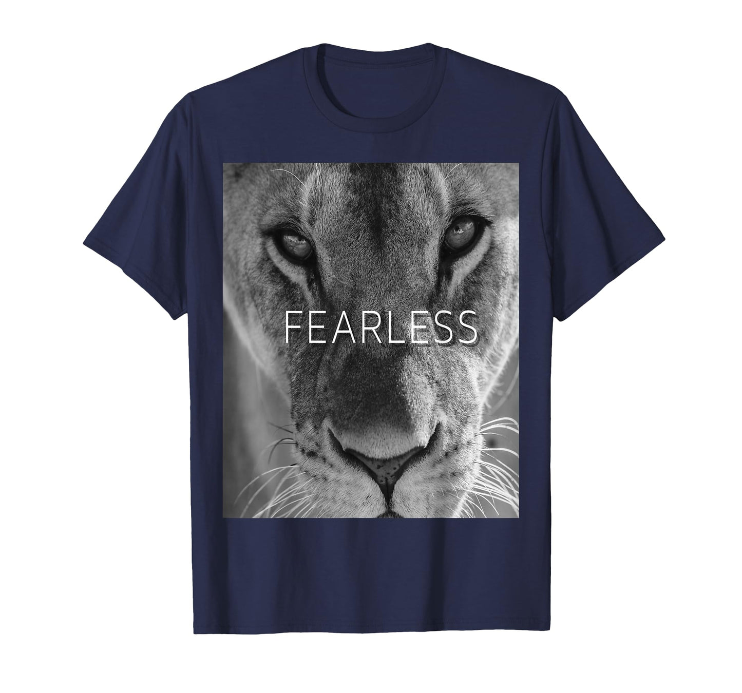 FEARLESS Female Lion Lioness t shirt for men, women and kids T-Shirt