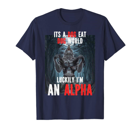 Luckily I'm An Alpha Funny Cringe Werewolf Wolf Meme T-Shirt