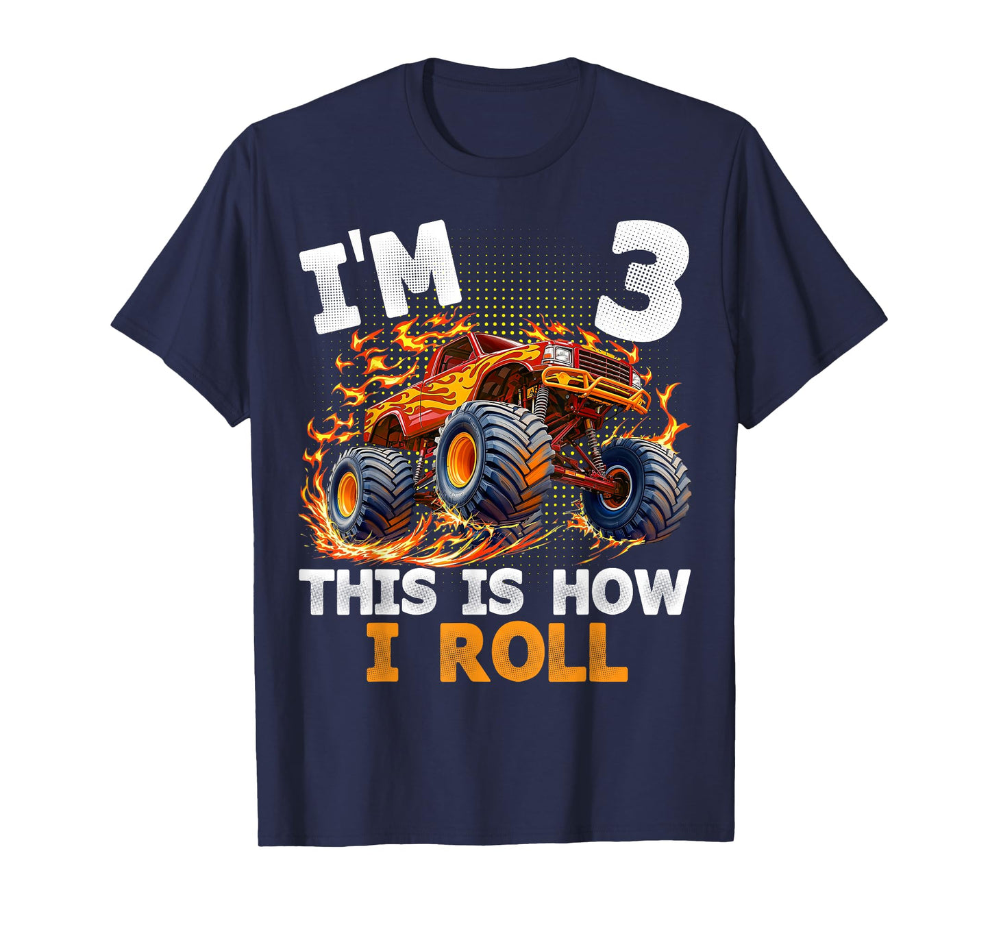 I'm 3 This is How I Roll Monster Truck 3rd Birthday Boys T-Shirt