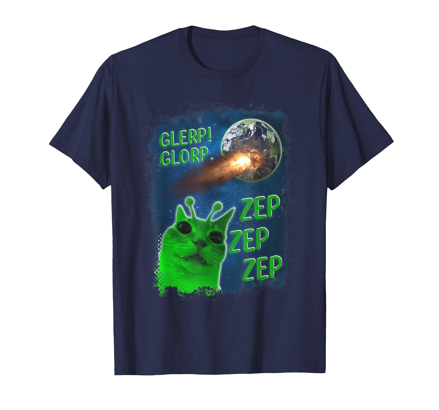 Funny Alien Cat Meme Glerp Glorp Zep Zep Women Men Kid T-Shirt