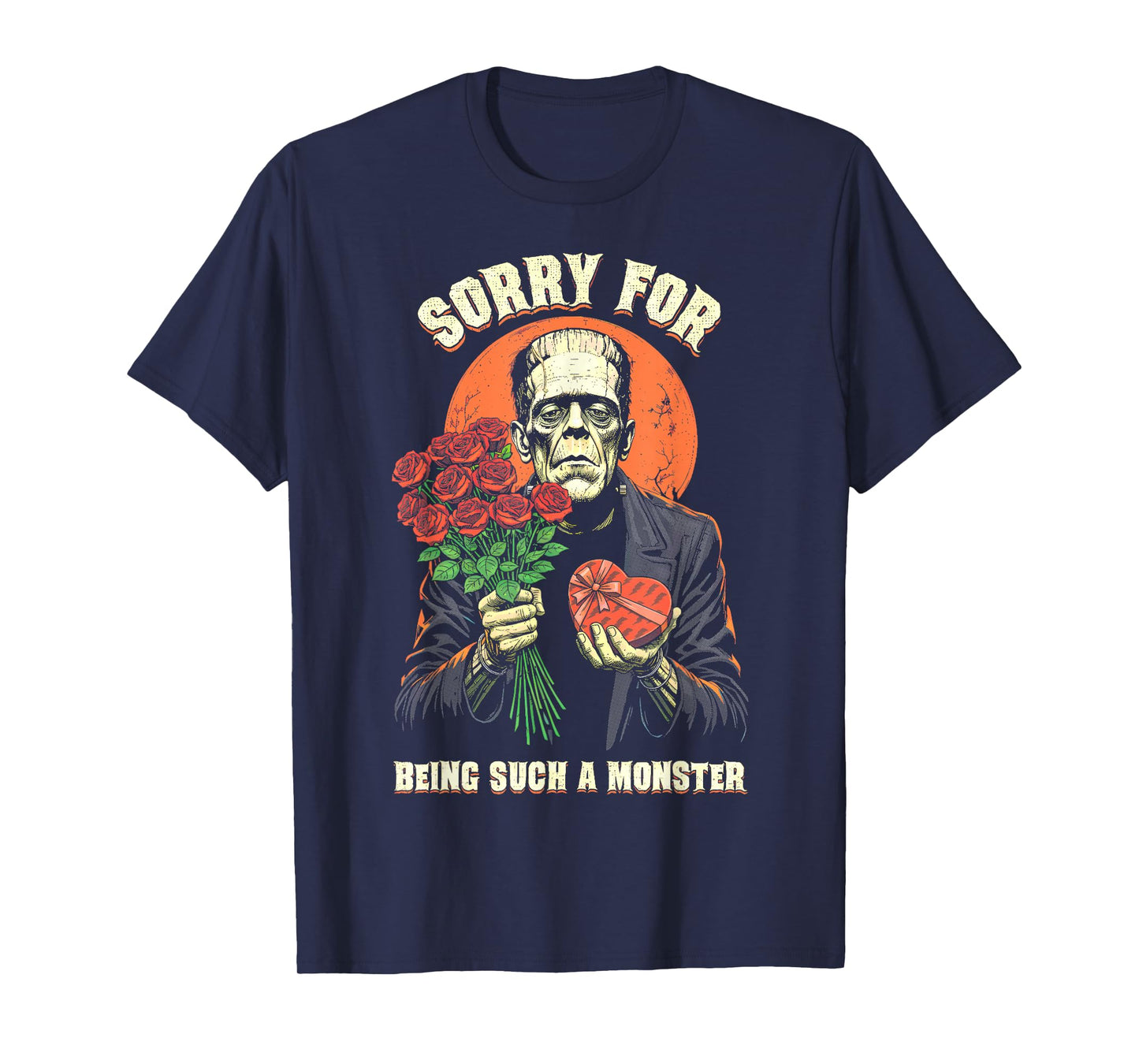 Funny Frankenstein Sorry Monster Roses Chocolate Halloween T-Shirt