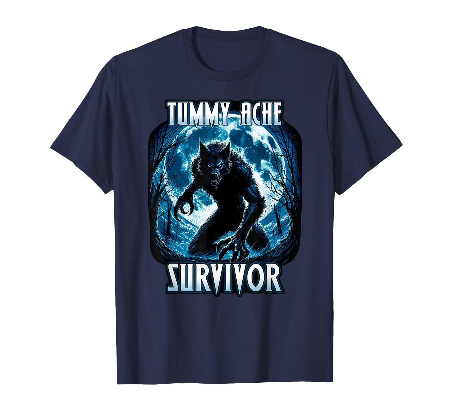 TUMMY ACHE SURVIVOR My Tummy Hurts Stomach Ache T-Shirt