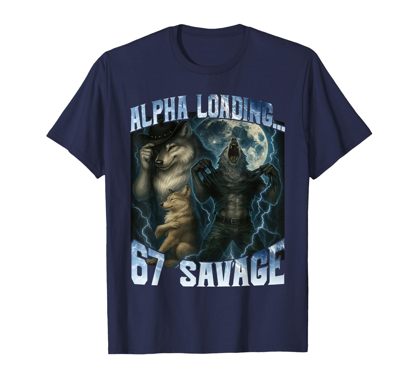 Alpha Wolf Loading 67 Percent Savage Funny Wolves Gen Z Meme T-Shirt