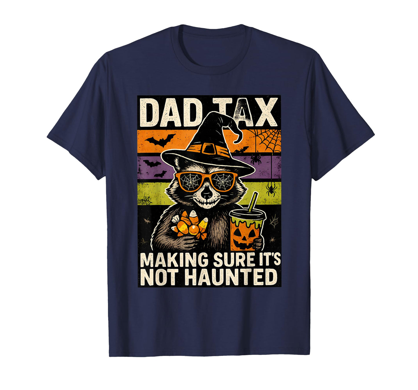 Dad Tax Making Sure It's Not Haunted Halloween Raccoon Witch T-Shirt