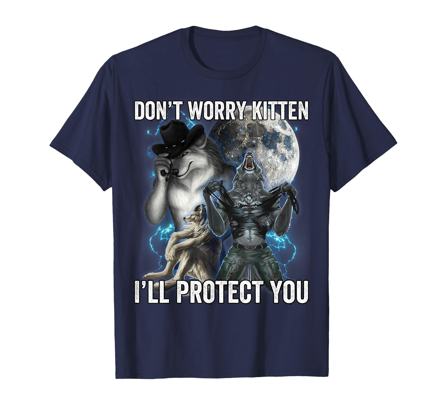 Don't Worry Kitten I'll Protect You T-Shirt