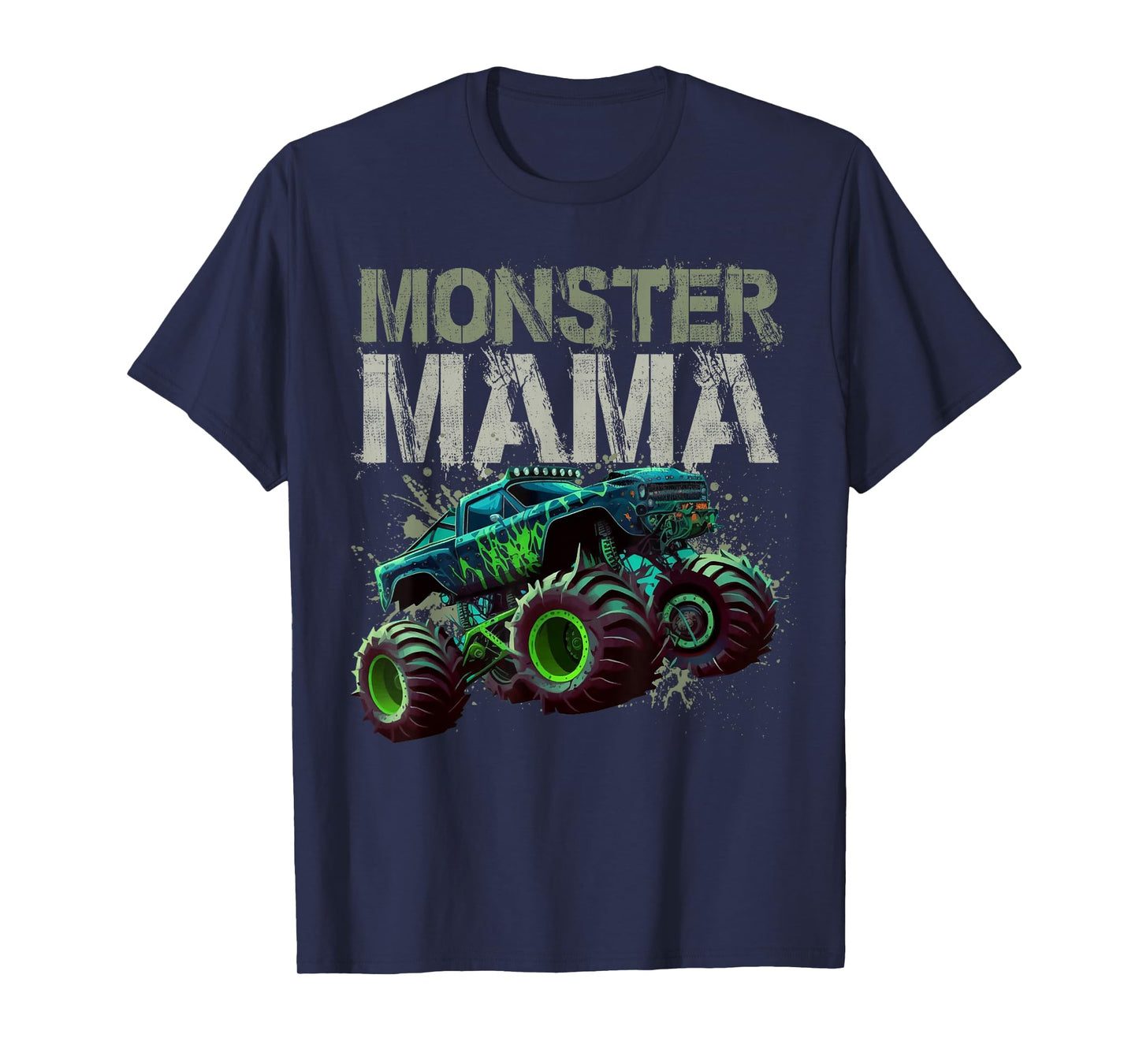 Monster Truck Mama Family Matching Monster Truck Lovers T-Shirt