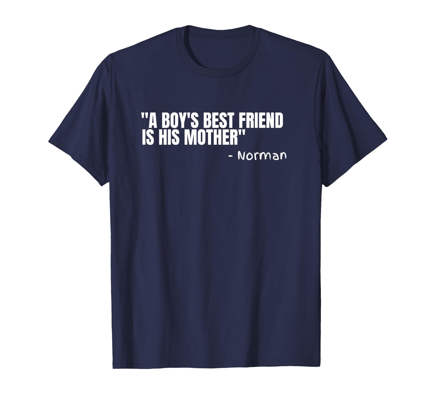 Norman A Boy's Best Friend is his Mother Funny Psycho Gift Long Sleeve T-Shirt