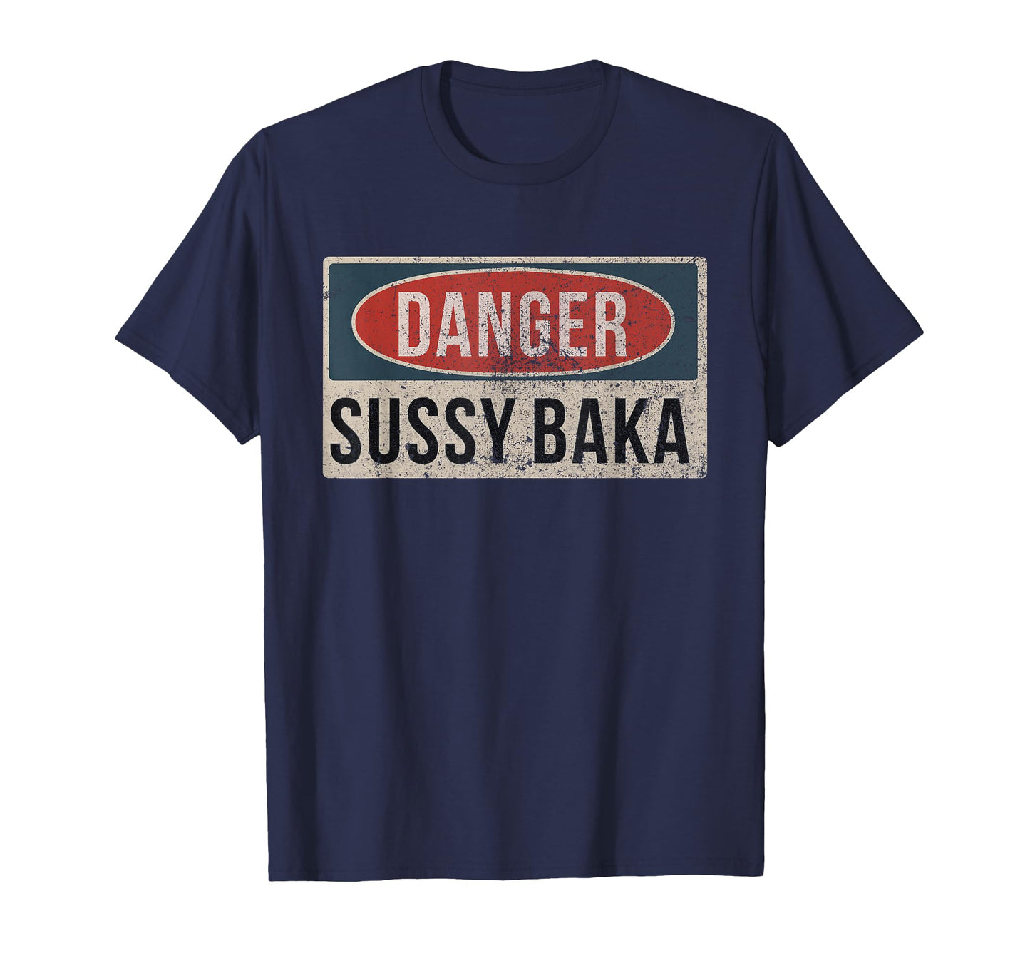 Sussy Baka Danger Sign Funny Gaming Meme T-Shirt