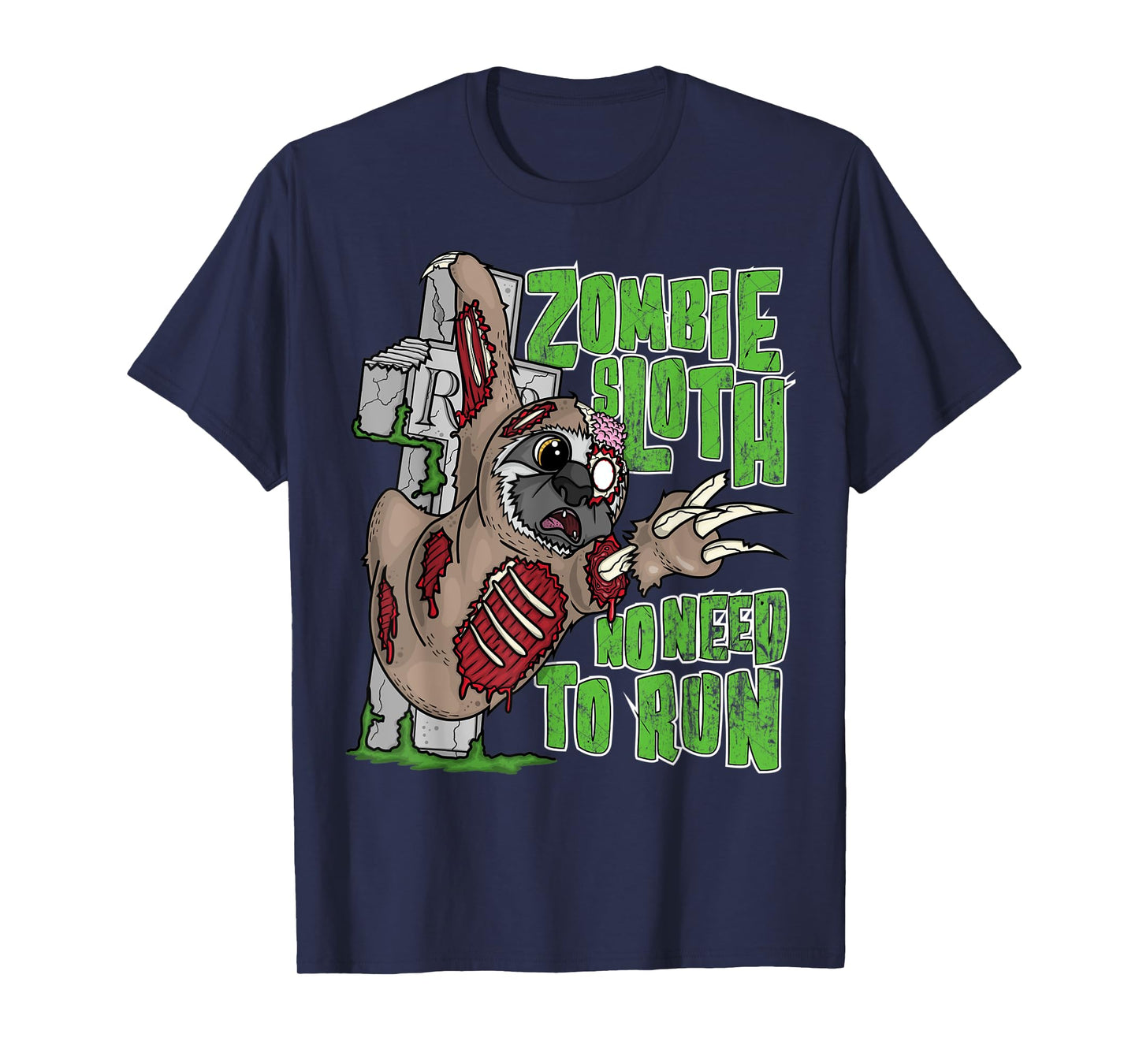 Zombie Sloth No Need To Run Funny Pun Halloween Outfit Gifts T-Shirt
