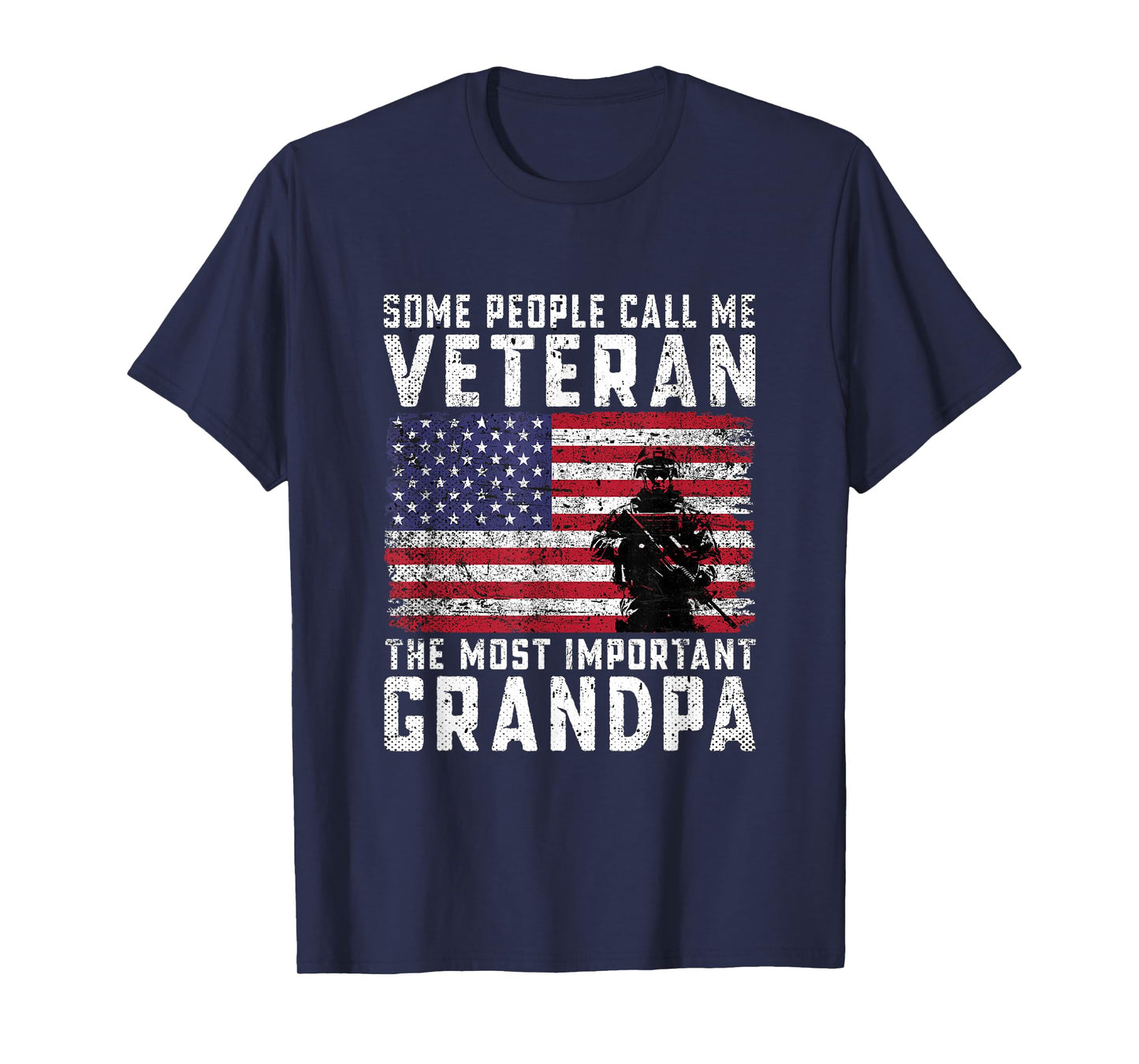 Some People Call Me Veteran The Most Important Grandpa T-Shirt