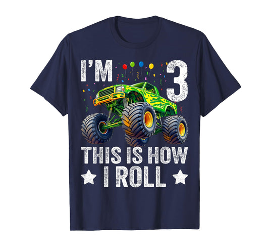 I'm 3 This is How I Roll Monster Truck 3rd Birthday Boys T-Shirt