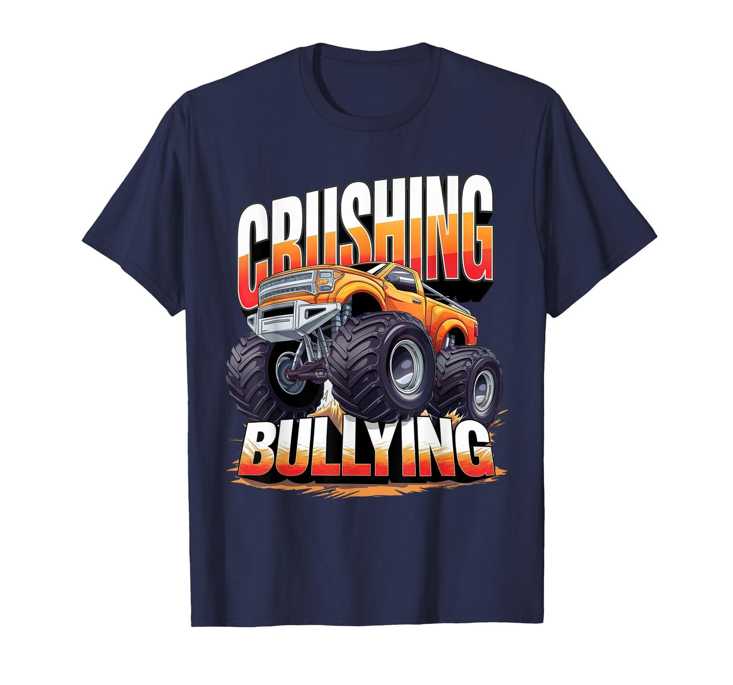 Crushing Bullying Monster Truck Orange Unity Day T-Shirt