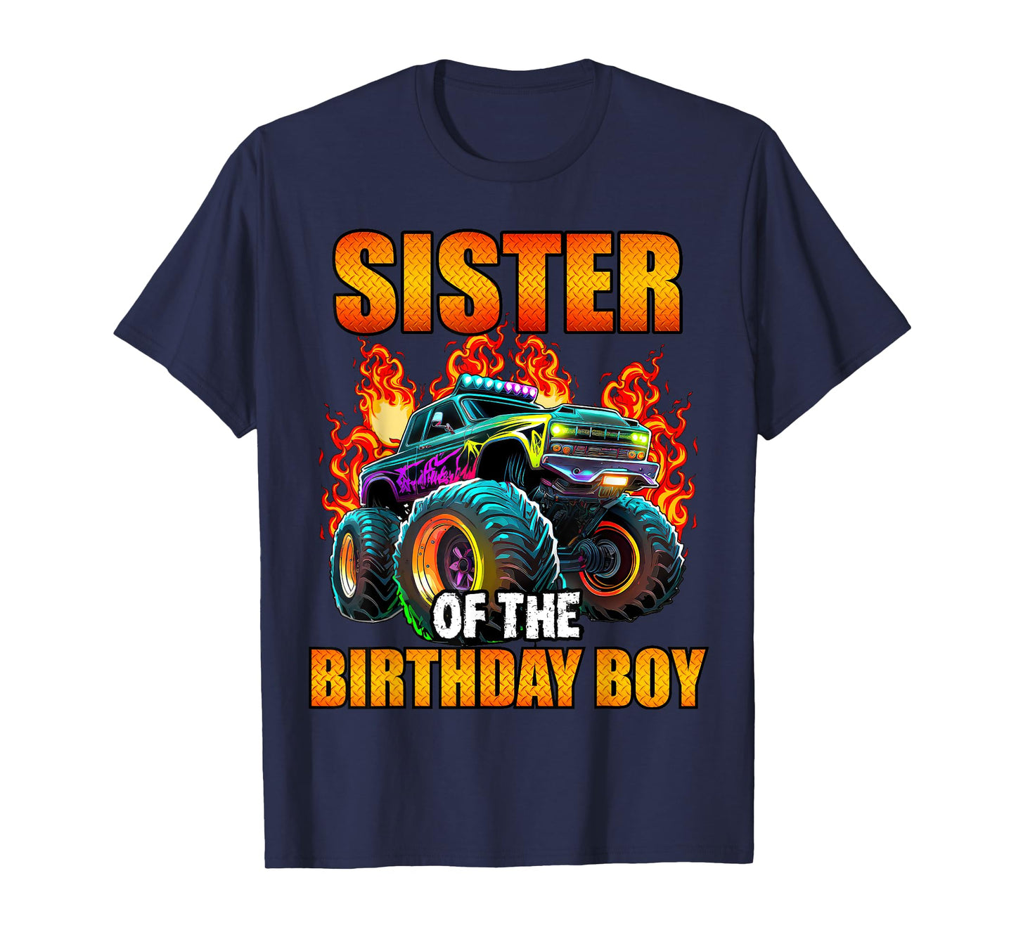 Sister of the Birthday Boy Monster Truck Birthday Party T-Shirt