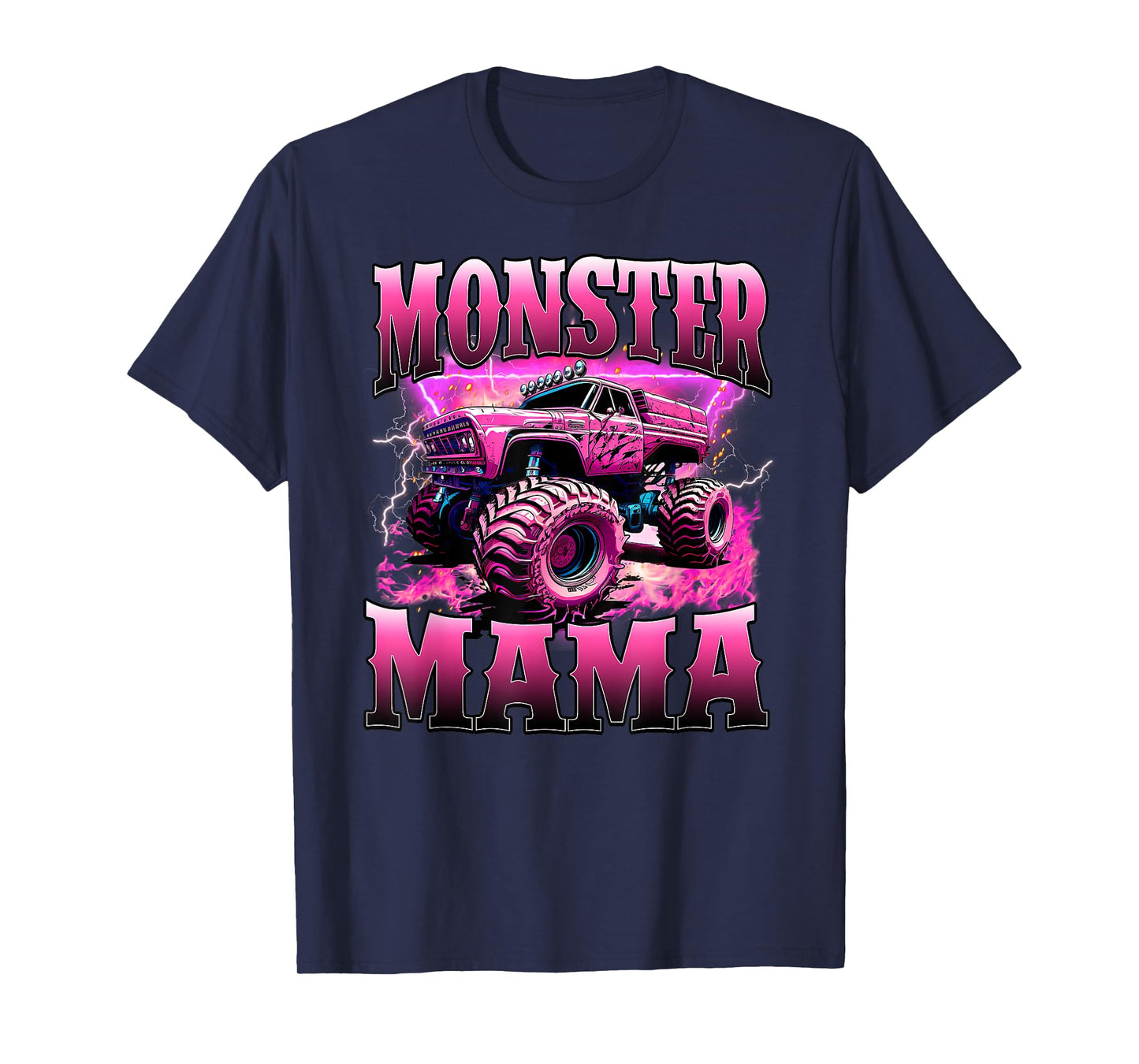 Monster Truck Mama Monster Truck Are My Jam Truck Lovers Tee T-Shirt