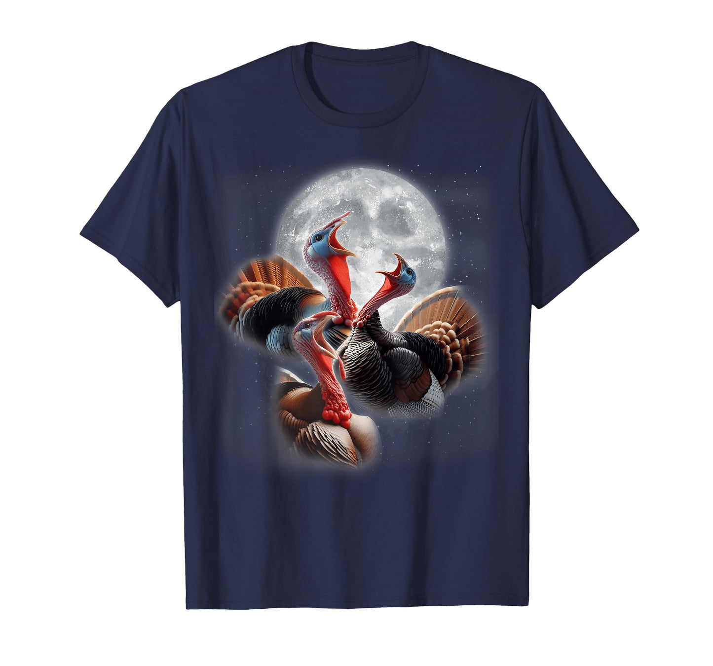 3 Turkeys Howling at The Moon Funny Turkey Hunting Lover T-Shirt