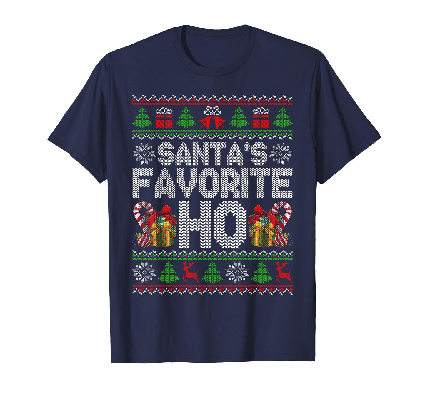 Funny Santa's Favorite HO Ugly Christmas Sweater Xmas Pajama T-Shirt