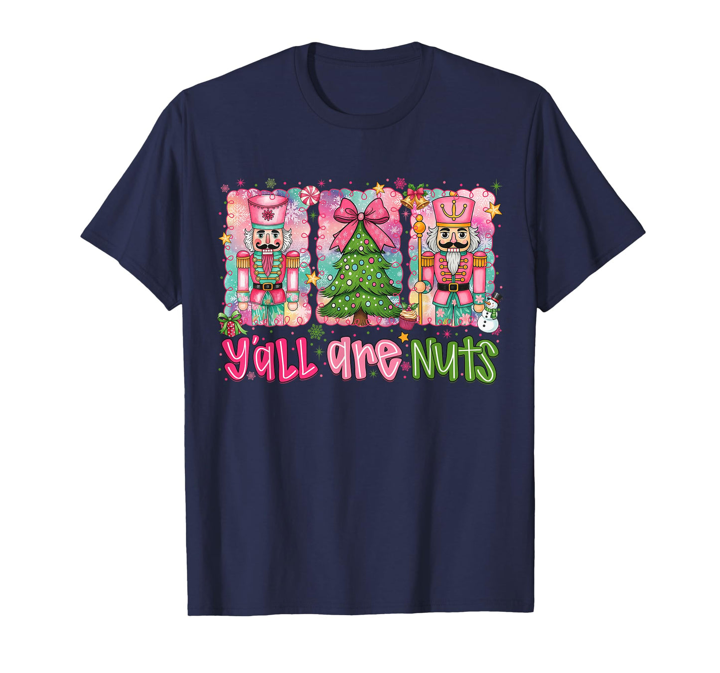 Y'all are Nuts Nutcracker Merry Christmas Funny Xmas Pajamas T-Shirt