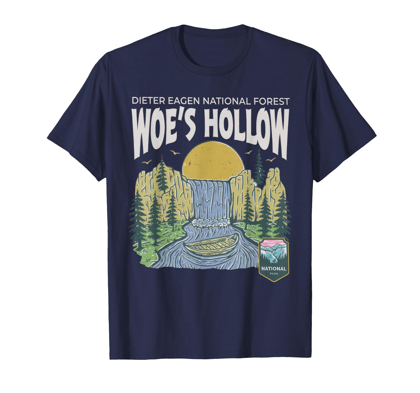 Dieter Eagen National Forest Woe's Hollow T-Shirt