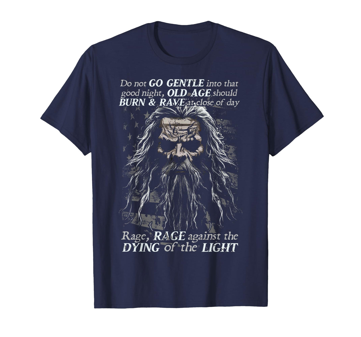 Do Not Go Gentle into that Good Night T-Shirt