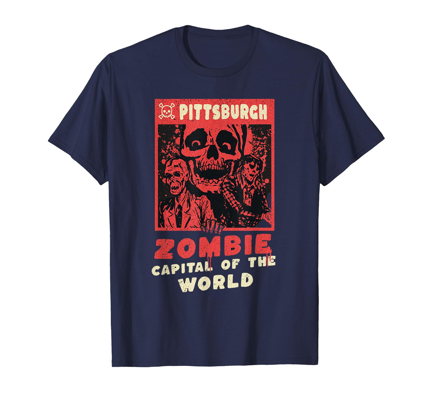 Pittsburgh - Zombie Capital of the World - Funny Halloween T-Shirt