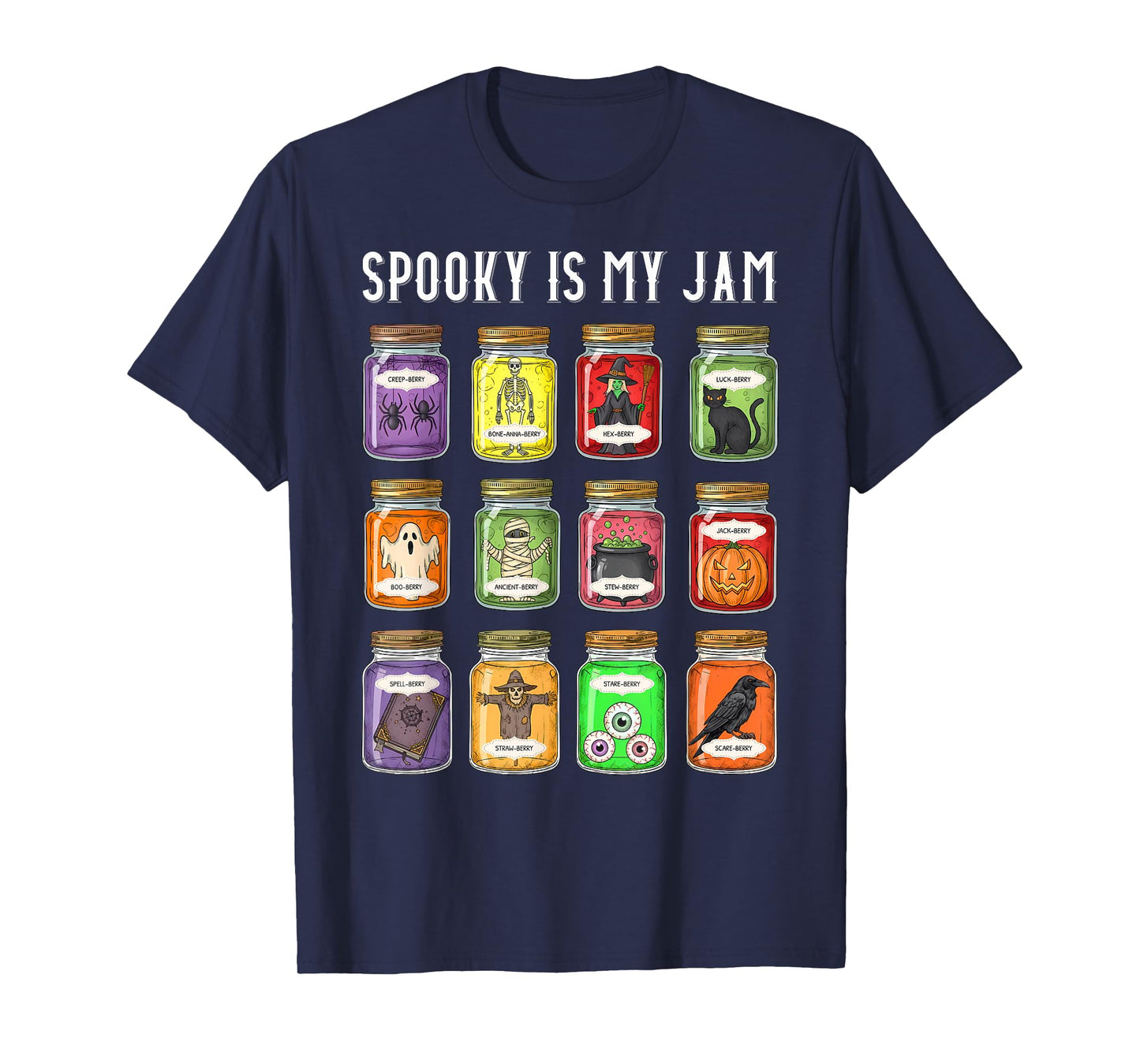 Spooky is My Jam Funny Halloween Jelly Preserves Jars Fall T-Shirt
