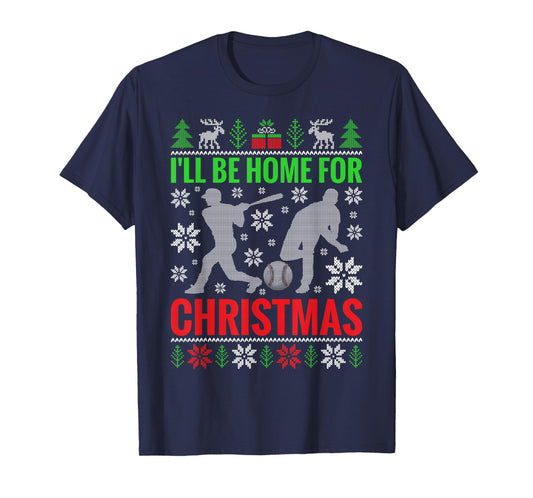I'll Be Home for Christmas Baseball Funny Xmas T-Shirt