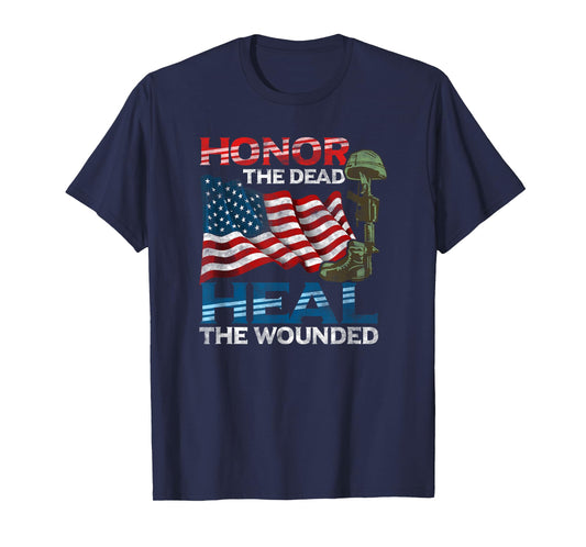 Military Service Honor the Dead Heal the Wounded Warrior T-Shirt