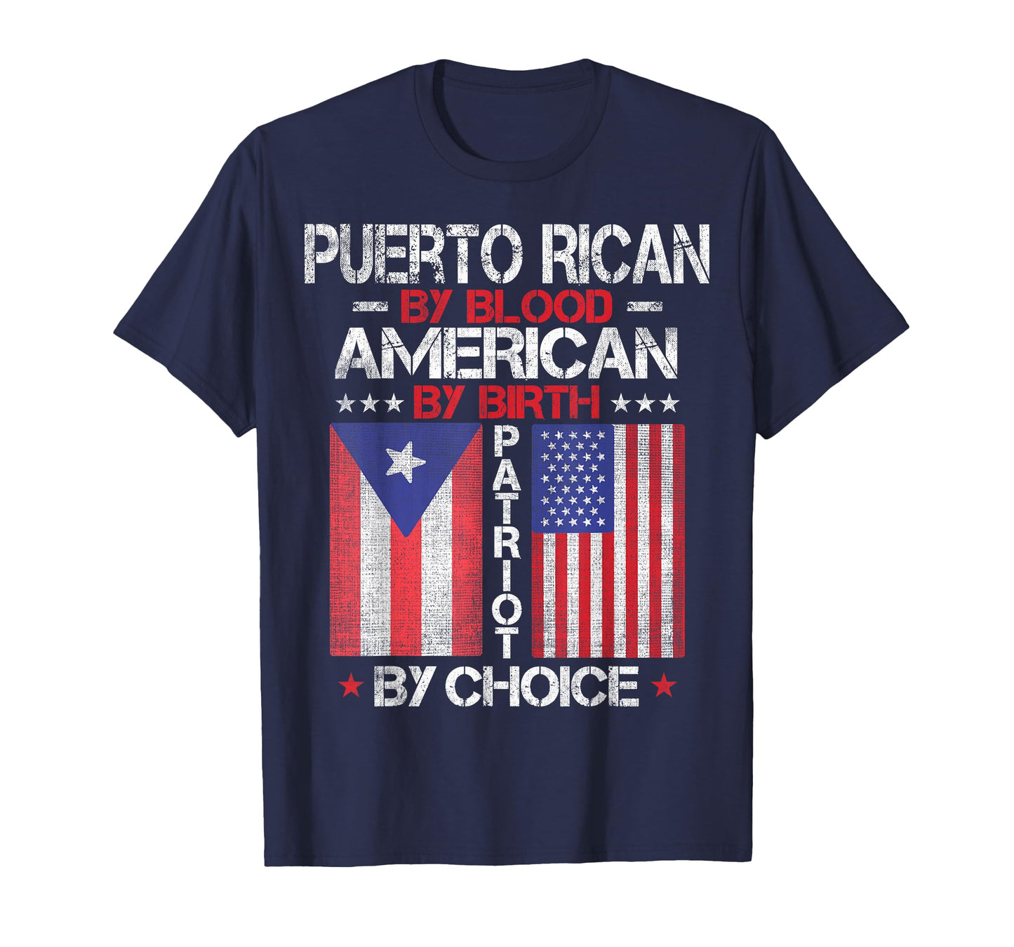 Puerto Rican By Blood American By Birth Patriot By Choice T-Shirt