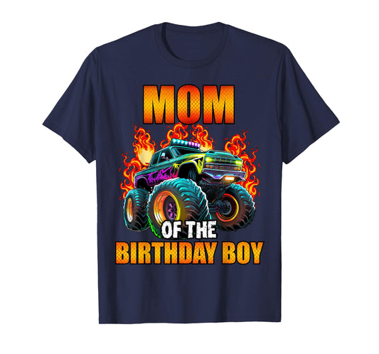 Mom of the Birthday Boy Monster Truck Birthday Party T-Shirt