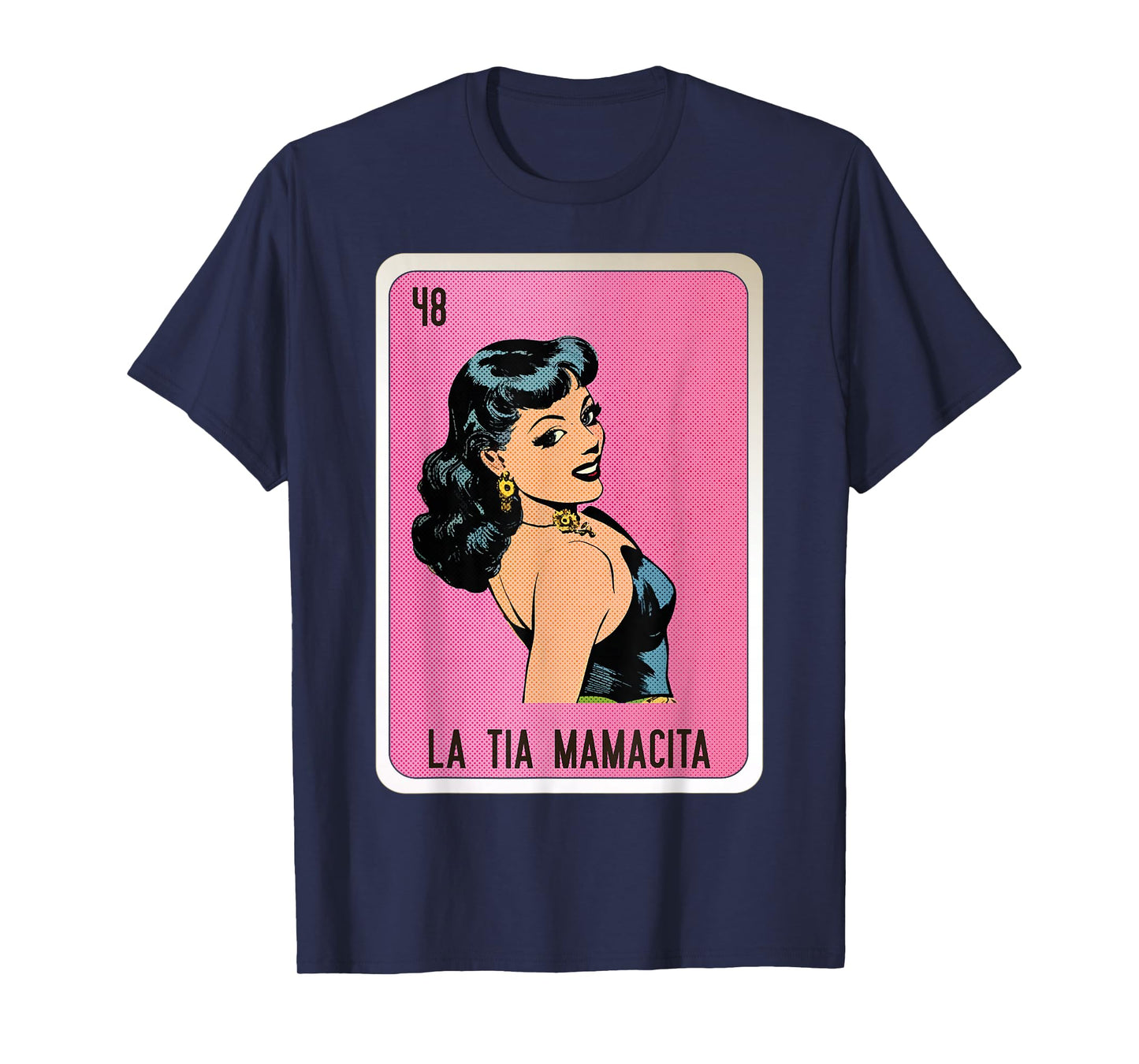 La Tia Mamacita Mexican Slang Chicano Bingo Cards T-Shirt