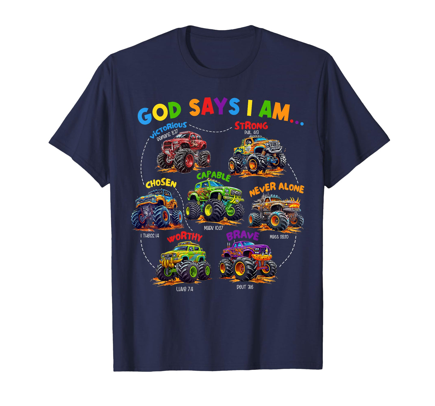 God Says I Am Monster Truck Bible Verse Religious Christian T-Shirt