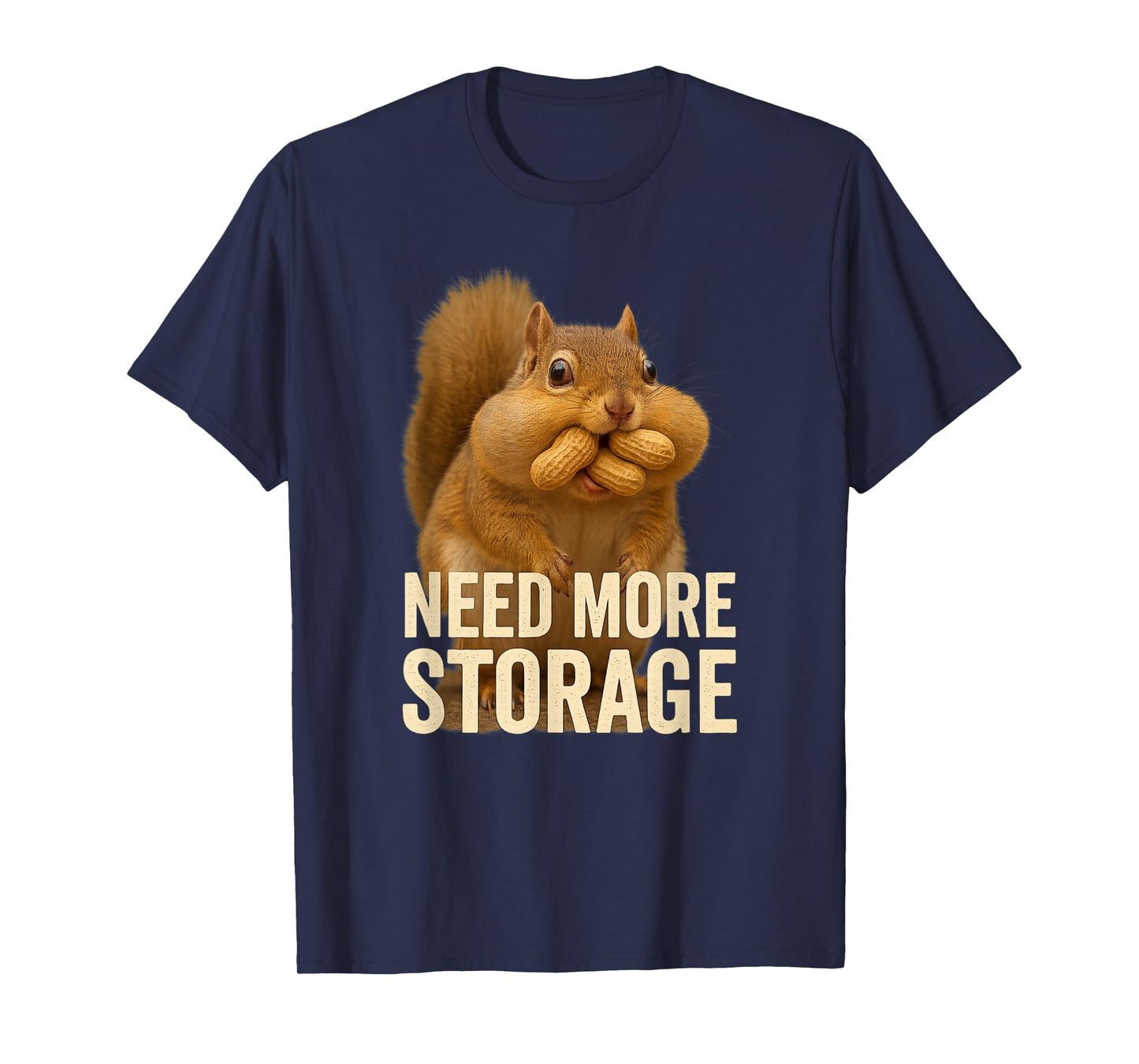 Need More Storage Funny Squirrel Peanut IT Tech Joke T-Shirt