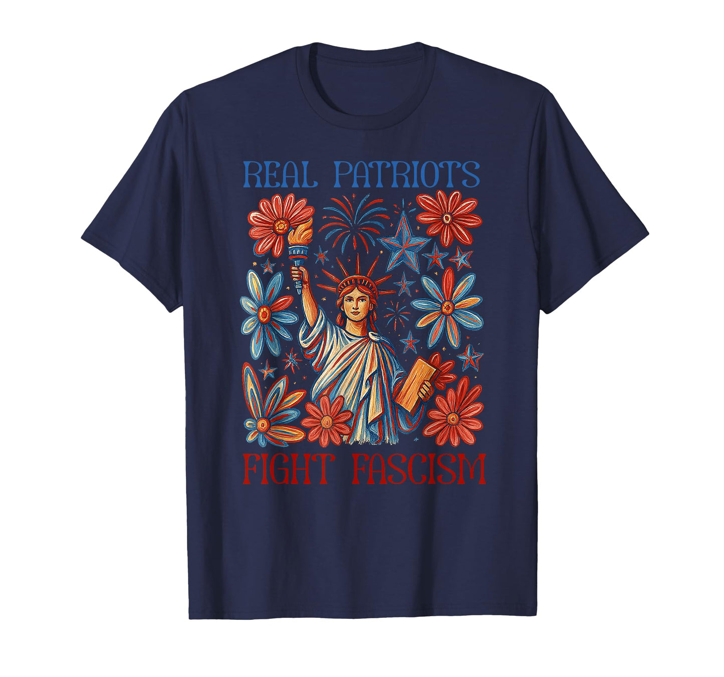 Real Patriots Fight Fascism Funny Flowers Women No Kings In T-Shirt